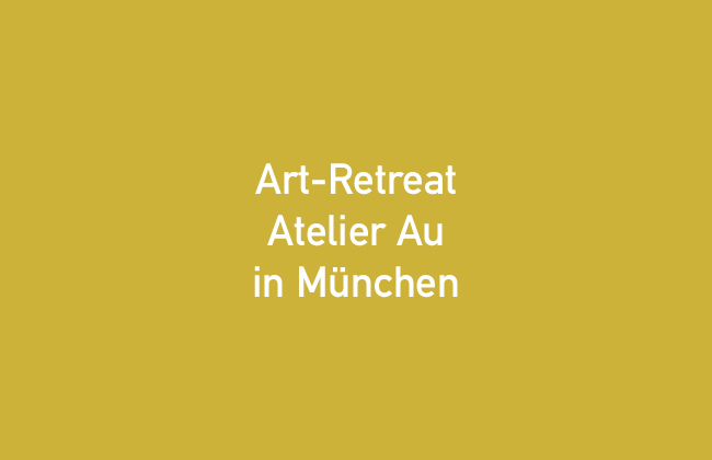 Malkurse und Art Retreats im Atelier Au in München